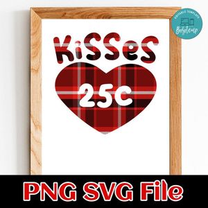 Kisses 25c Customer Request PNG file template
