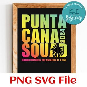Punta cana squad 2024 Customer Request PNG file template