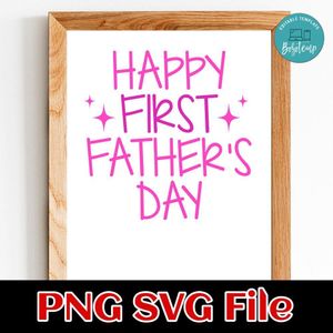 Happy First Father's Day SVG PNG Customizable Instant Download