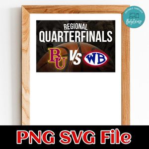 REGIONAL QUARTERFINALS Customer Request Customizable Instant Download