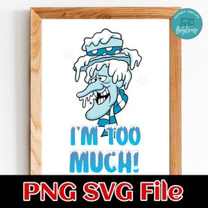 Snow Miser I’m To Much PNG file template
