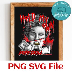 Dopeskill hold my own Customer Request PNG file template