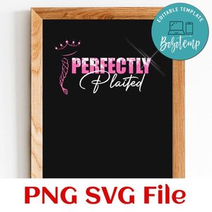 Perfectly Plaited Customer Request PNG file template