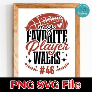 My Favorite Player Wears Football SVG PNG design template