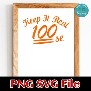 Keep it real 100 se PNG design template