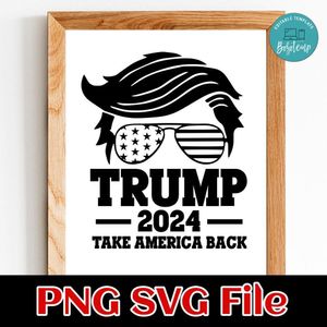 Donald Trump 2024 Take American back PNG SVG design template