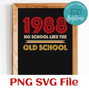1988 no school like the old school Customer Request PNG file template