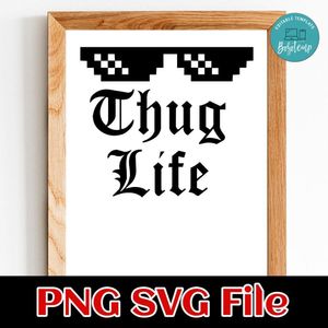 Thug Life PNG SVG design template