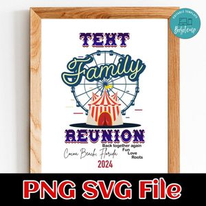 Family Reunion Custom Text Customer Request PNG file template