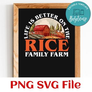 Life is better on the rice family farm PNG design template