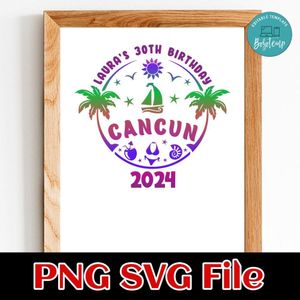 Cancun Birthday Customer Request PNG file template