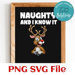 Naughty and i know it PNG SVG file template