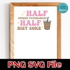 Half Speech Pathologist Half Diet Customer Request PNG file template