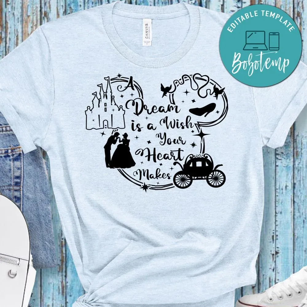 A dream is a wish your heart makes shirt