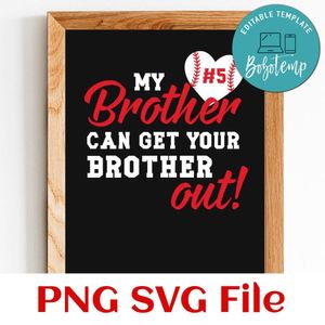 My brother can get your brother out! Customer Request PNG file template