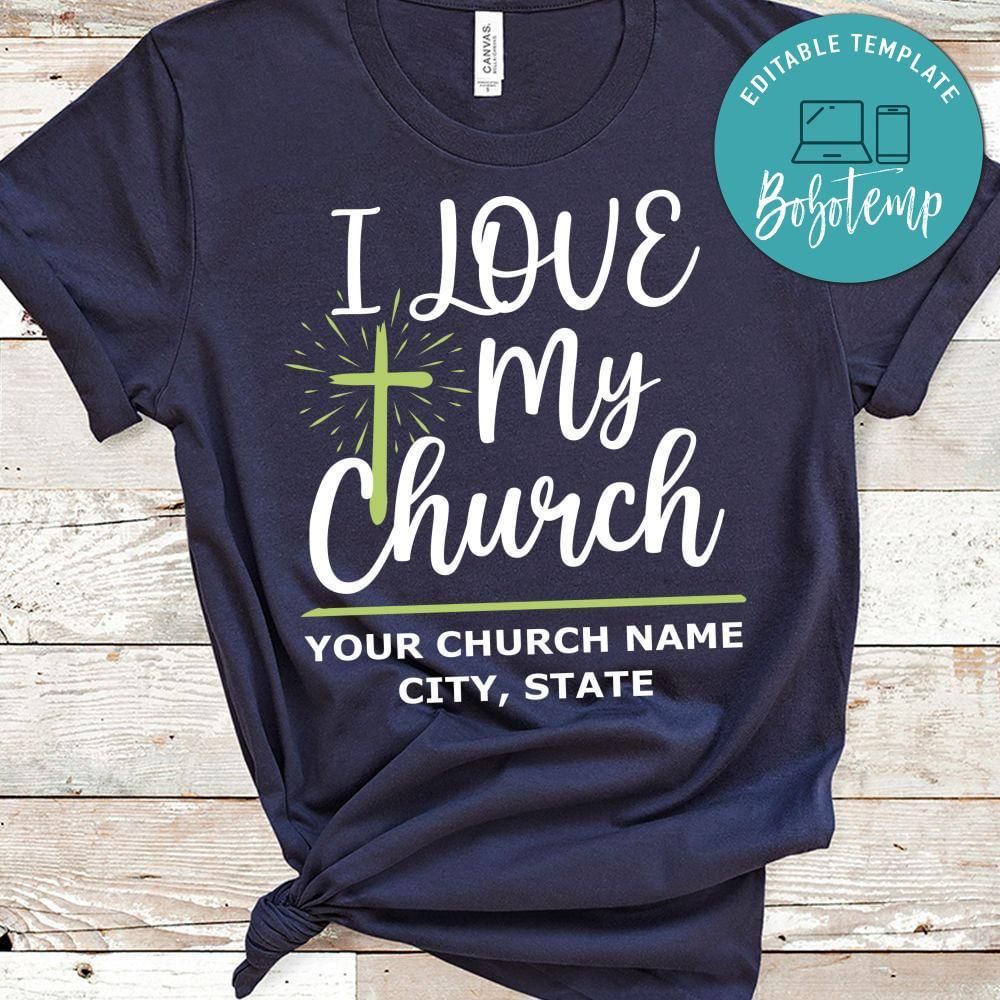 I love my church custom name Shirt