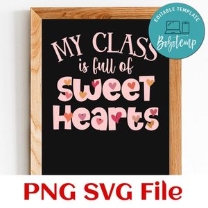 My class is full of sweet hearts PNG SVG file template