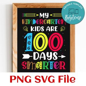 My kindercarten kids are 100 days smarter PNG SVG file template