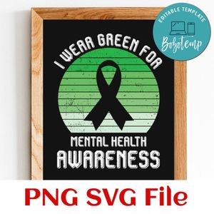 Vintage I Wear Green For Mental Health Awareness SVG PNG Customizable Instant Download
