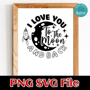 I love you to the moon PNG SVG file template