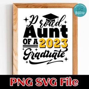 Proud Aunt Of A Graduate Senior SVG PNG design template