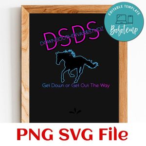DSDS Get Down or Get Out The Way PNG SVG file template