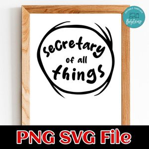 Secretary of All Thing SVG PNG Customizable Instant Download