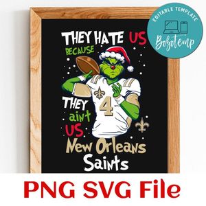 They Hate Us Because They Ain't Us New Orleans Saints PNG SVG Customizable Instant Download