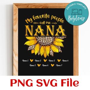 My favorite people call me Nana Sunflowers PNG SVG file template