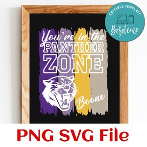 You are in the panther zone Customer Request PNG file template