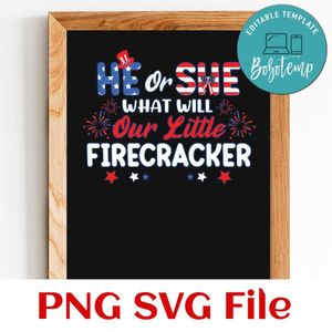He or she what will our little firecracker Customer Request PNG file template