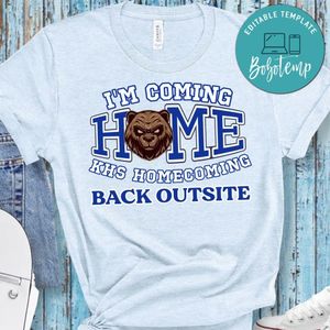 I'm Coming Home Homecoming Shirt