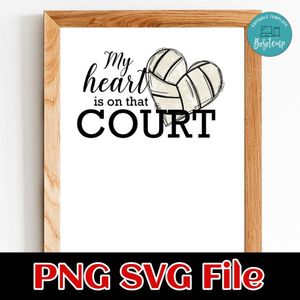 My heart is on that court Customer Request PNG file template