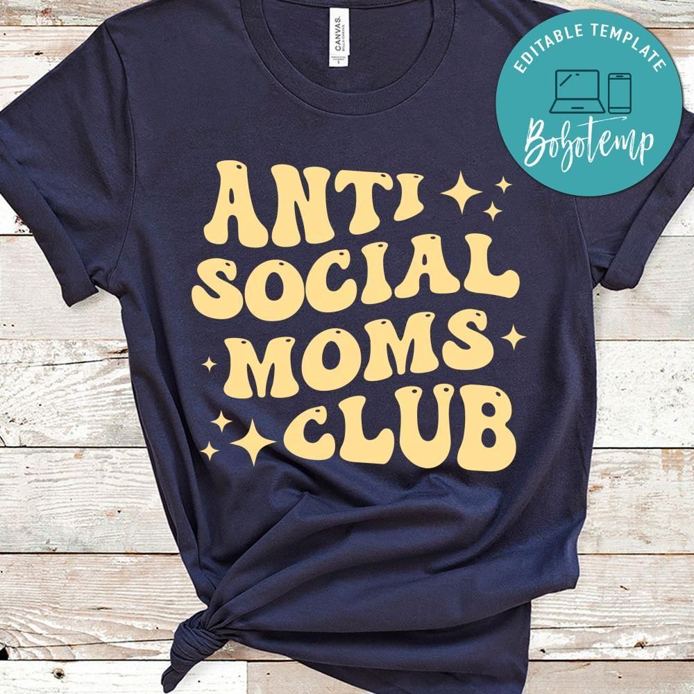 Anti social Moms Club Shirt