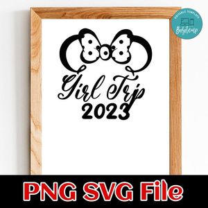Girls Trip 2023 SVG PNG file template