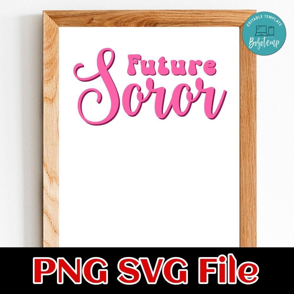 Future Soror Customer Request PNG file template