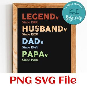 Legend Husband Dad And Papa Since SVG PNG design template