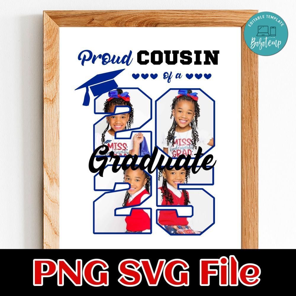 Proud cousin graduate 2025 Customer Request PNG file template