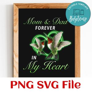 Mom and Dad Forever in my heart Customer Request PNG file template