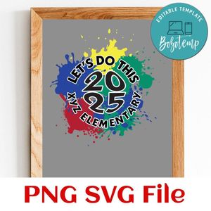 Let's do this 2025 xyz elementary Customer Request PNG file template