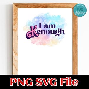 I Am Kenough PNG design template