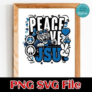 Peace love JSU Customer Request PNG file template