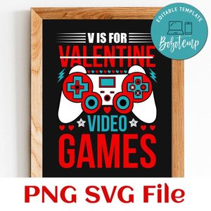 V Is For Video Games Valentine Games SVG PNG Customizable Instant Download