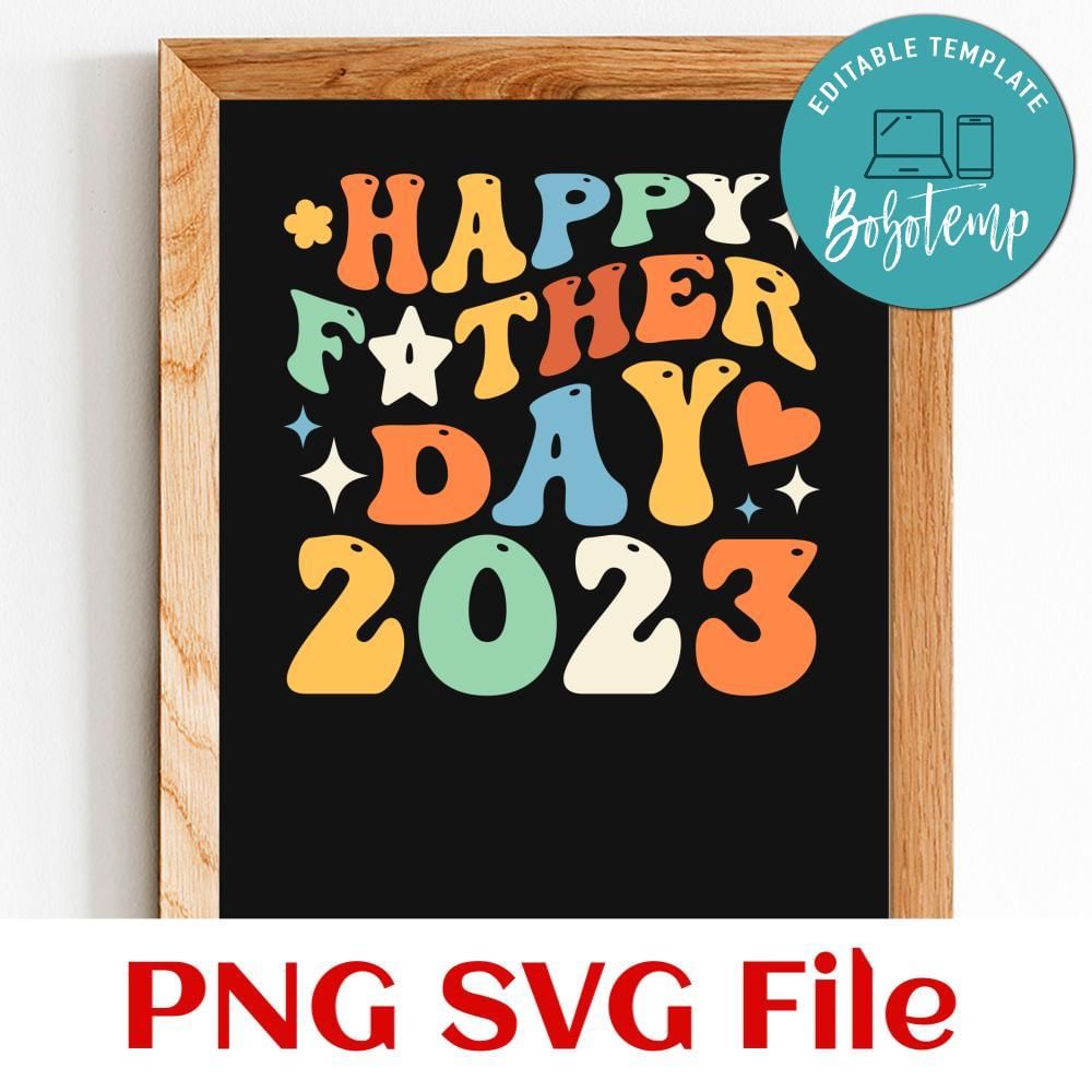 Daddy 2023 PNG SVG design template | Bobotemp