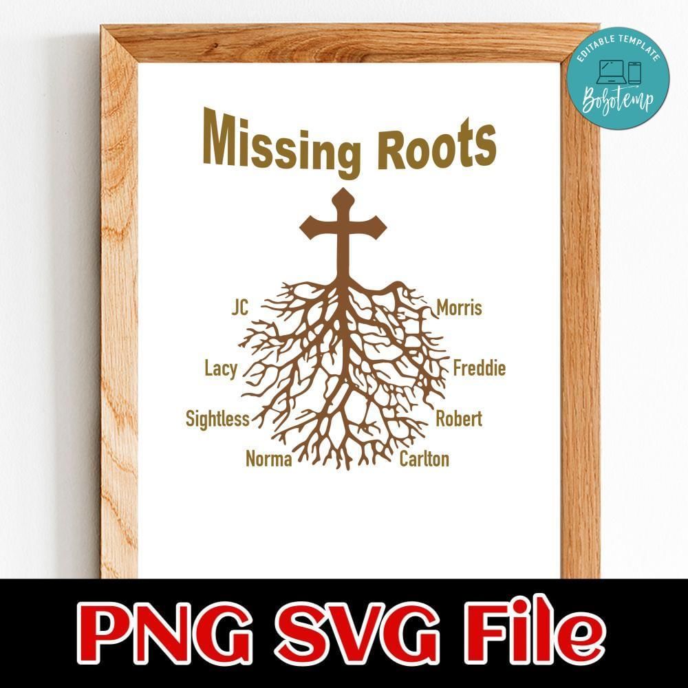 Missing Roots Customer Request PNG file template