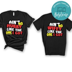 Ain't no hubby wifey like the one i got PNG design template