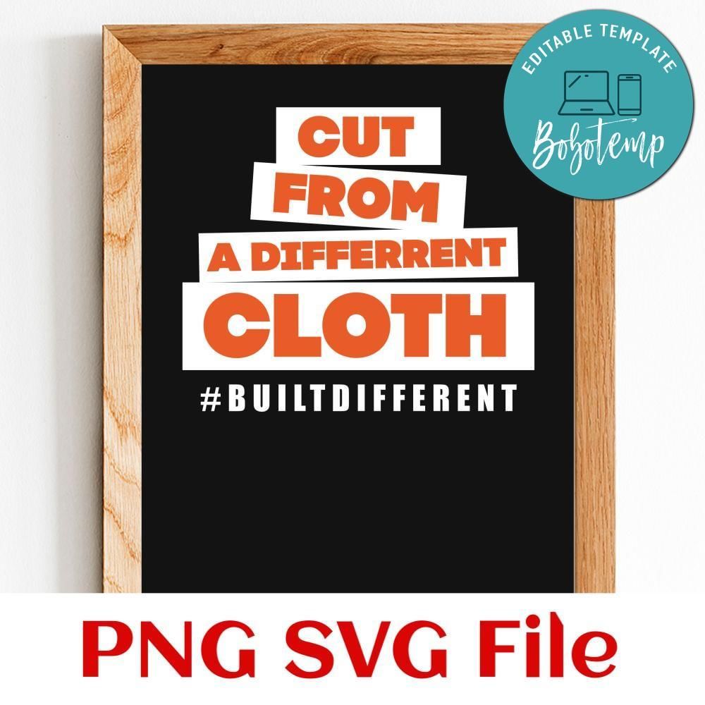 Cut from a different cloth Customer Request PNG file template