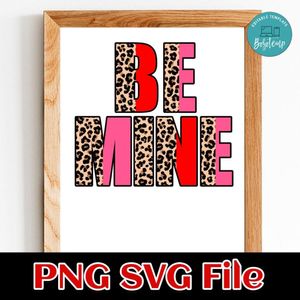 Be Mine Half Leopard Valentine's Day PNG SVG file template