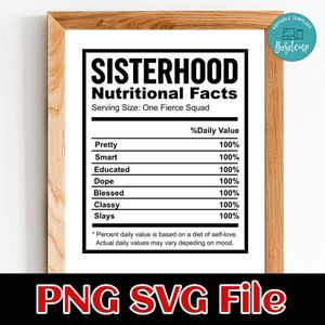 SISTERHOOD Nutritional Facts Customer Request PNG file template